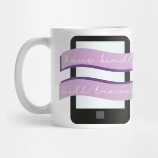 Have Kindle Will Travel Mug